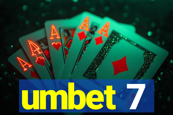 umbet 7